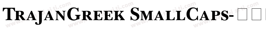 TrajanGreek SmallCaps字体转换